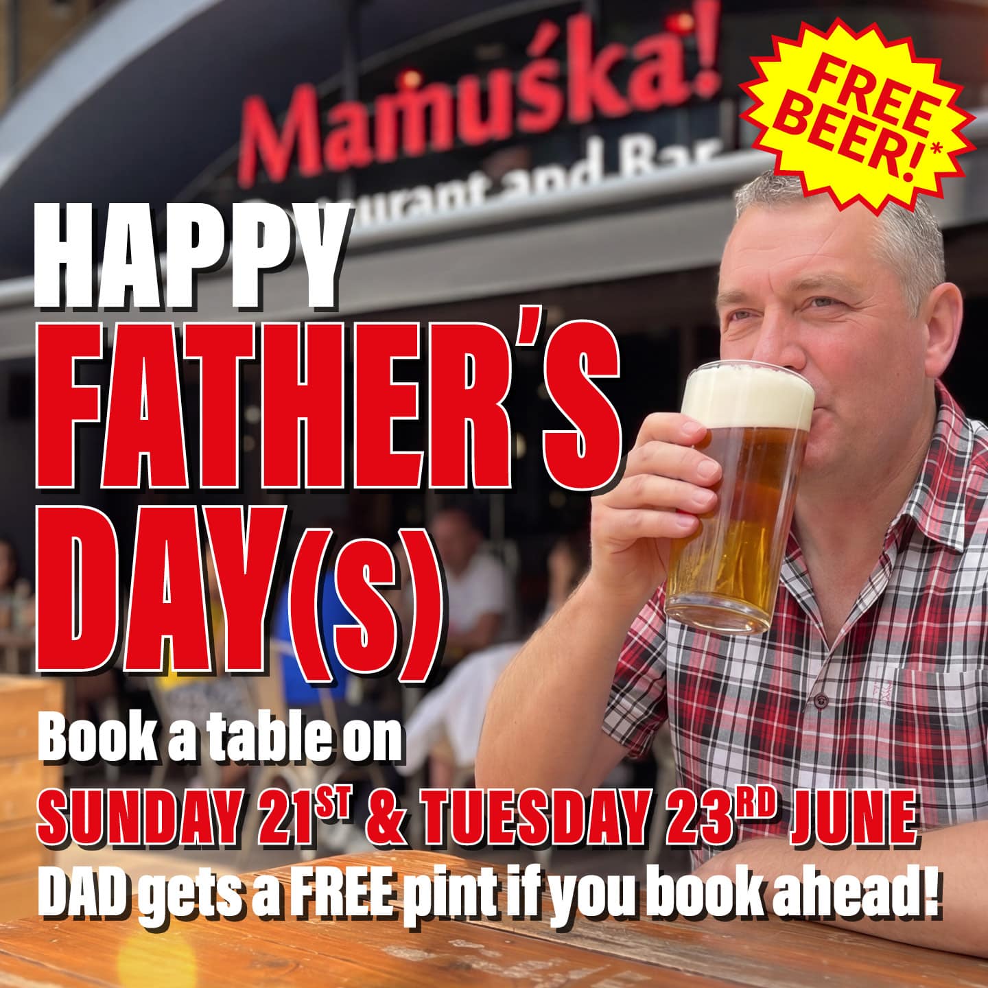 Man sipping a pint at an outdoor pub as bold ‘Happy Father’s Day’ text and a ‘Free Beer’ badge advertise the event.